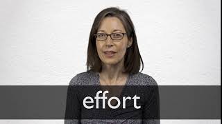 How to pronounce EFFORT in British English