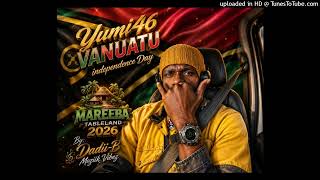 Dadii-B Moziik Vibez - Vanuatu Yumi 46 (2026)