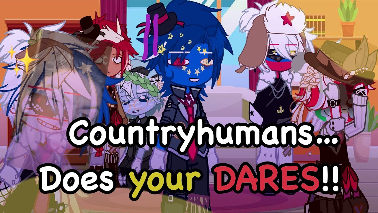|🌀| Countryhumans does your Dares‼️’’ - Gacha Club