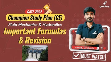 GATE CE 2022 || Fluid Mechanics & Hydraulics || Important Formulas/Revision | Vaibhav Sir || Gradeup
