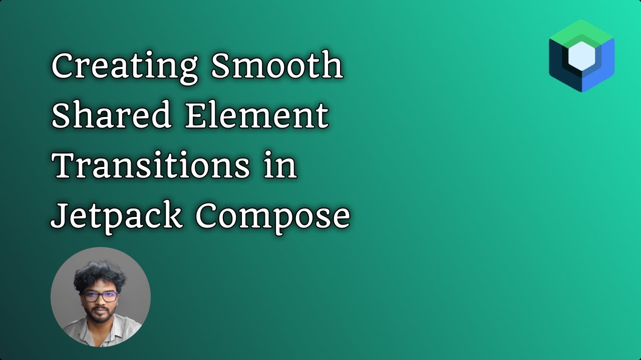 Creating Smooth Shared Element Transitions in Jetpack Compose - YouTube