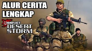 Alur Cerita Conflict Desert Storm  Game Perang Teluk Yang Bikin Nostalgia
