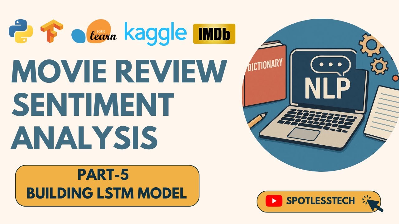 Movie Review Sentiment Analysis Project Part-5 | Building Embedding and LSTM Model using Tensorflow