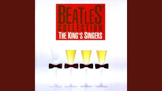 Watch Kings Singers Got To Get You Into My Life video