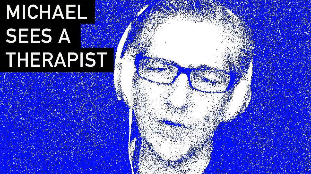 Michael Sees A Therapist