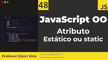 Curso de JS Aula 48 JS OO Atributo da Classe, Atributo estático ou static