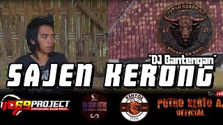 DJ BANTENGAN ‼️ '[SAJEN KERONG] 'PUTRO KERTOAJI' FEAT IRPAN BUSIDO@69projectreal