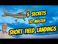 5 Secrets to Master Short Field Landings