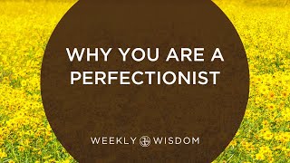 This is Why You Are a Perfectionist | 4-Minute Tip