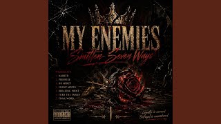 My Enemies Smitten Seven Ways (Radio Edit)