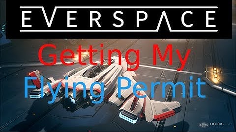 EverSpace(Episode 1) - Getting my space legs back