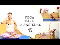 Yoga para la Ansiedad - Linda Sol Yoga