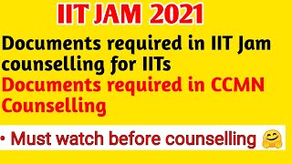 Documents required in IIT JAM counselling | CCMN counselling | IIT counselling | MSc