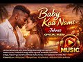 Baby Kaa Nami Official Audio Johnes Afro Zouk Bongo Love Song