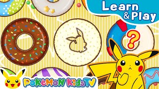 Fill in the Donut | Learn \& Play with Pokémon | Pokémon Kids TV​
