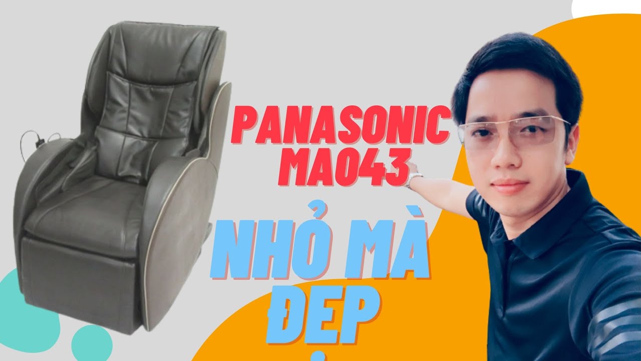 PHIÊN BẢN NHỎ GỌN _ Ghế massage PANASONIC MA043 _ NGOC... - youtube