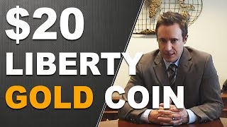 $20 Liberty Gold Coin - Numismatic Gold