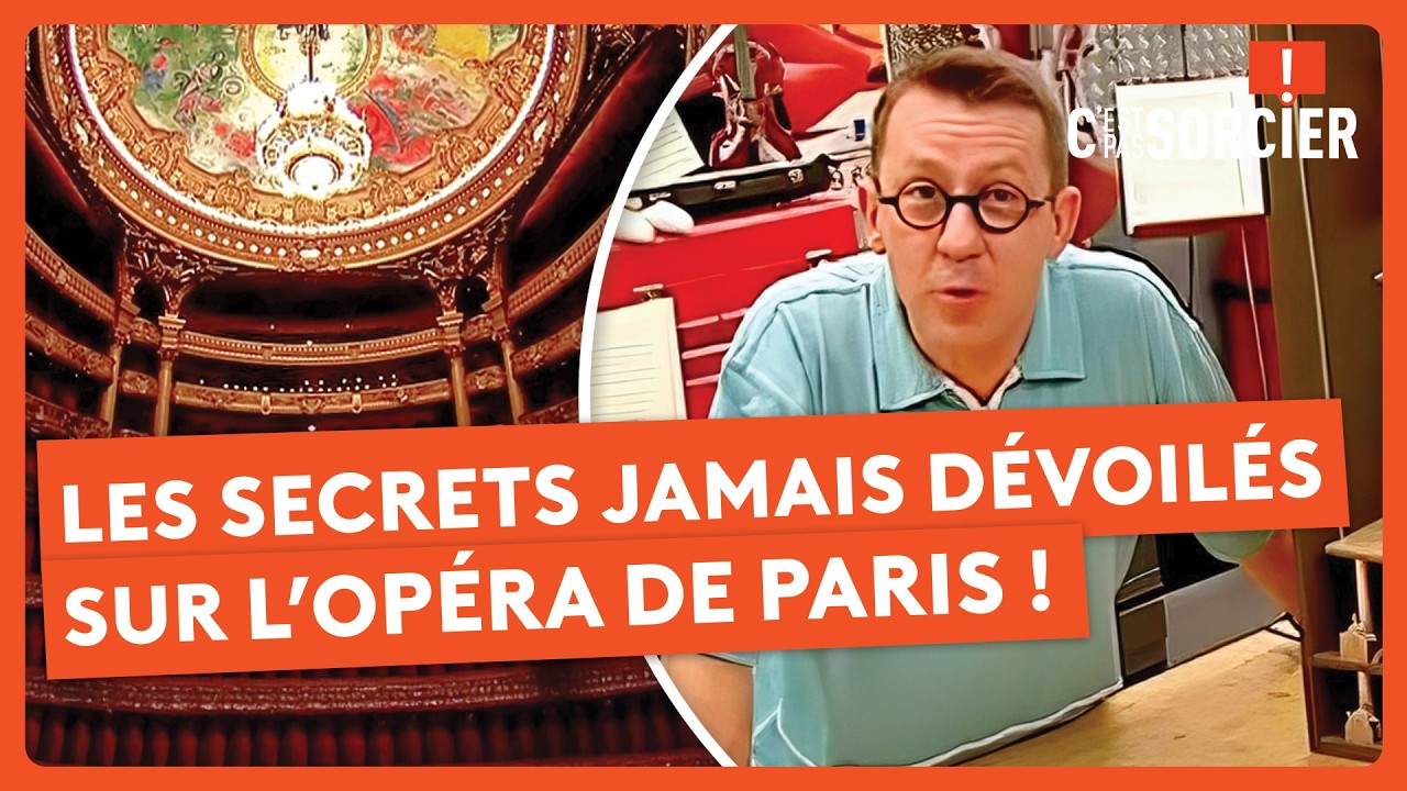 Les secrets jamais dévoilés sur l’Opéra de Paris ! - C'est pas sorcier