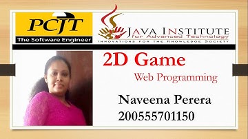 Java Script 2D Game Development | Java Institute for Advanced Technology | Naveena Perera