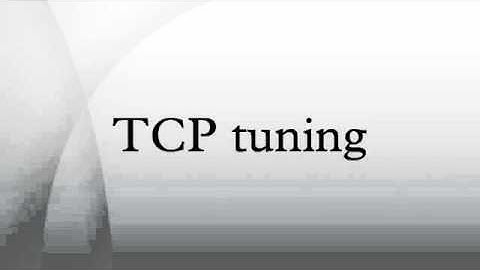 TCP tuning
