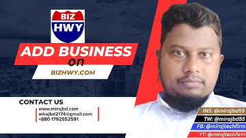 How to Add Business on Bizhwy.com | Miraj Tech Firm