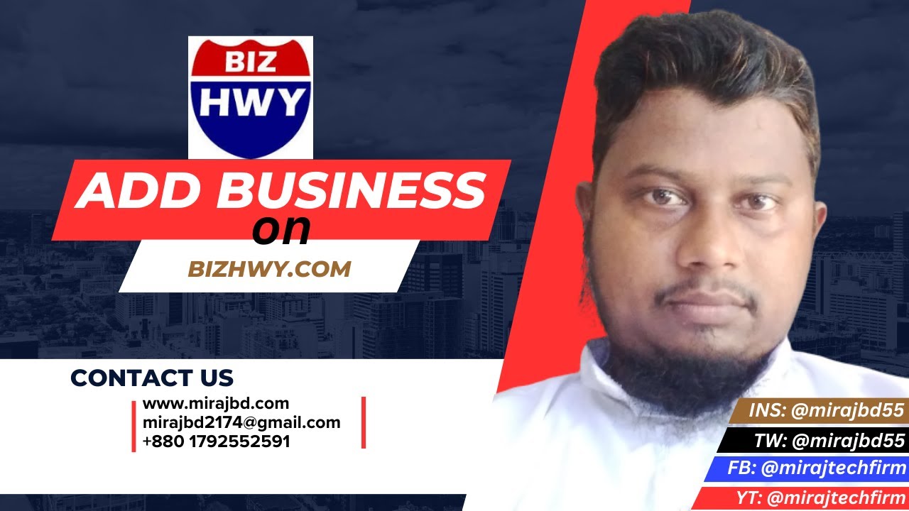 How to Add Business on Bizhwy.com | Miraj Tech Firm