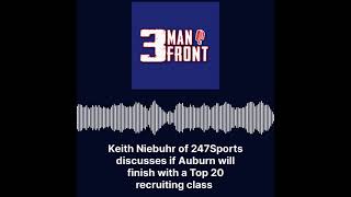 247Sports' Keith Niebuhr Talks Auburn's 2022 Recruiting Class