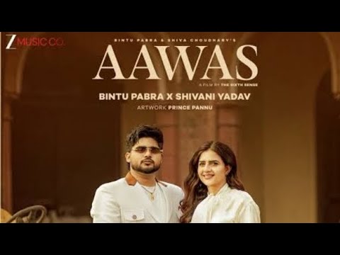 Aawas | Bintu Pabra | Shivani Yadav | Shiva Chaudhary| New Haryanvi Song | Haryanvi Song 