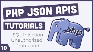 SQL Injection & Unauthorized Protection | PHP JSON API # 10 | Urdu & Hindi