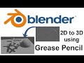 Grease Pencil 2D to 3D