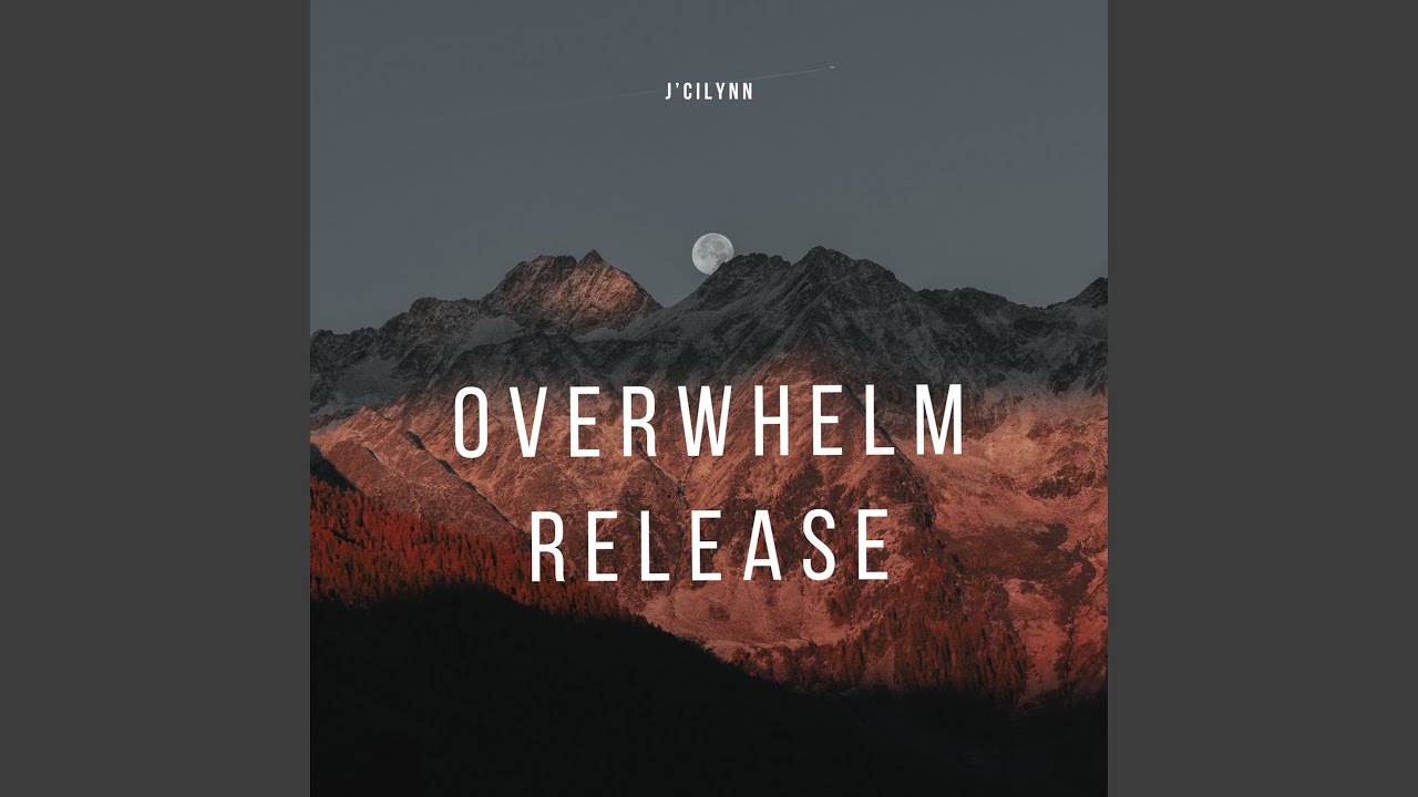 Watch Overwhelm Release on YouTube Watch Overwhelm Release on YouTube