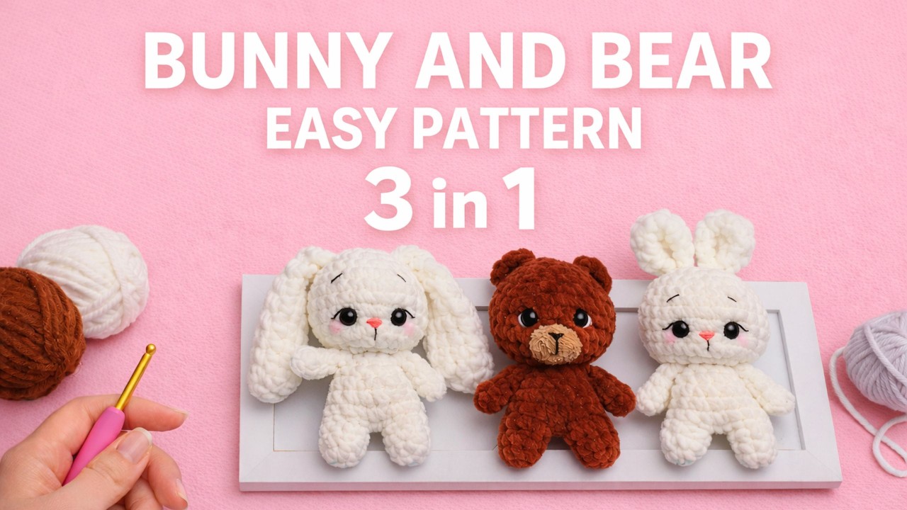 Bunny & Bear Crochet Pattern (3-in-1) 🐰🧸 Easy Plush Amigurumi Tutorial | One Body, 3 Variations