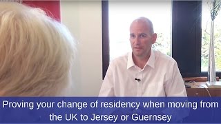 Moving To Jersey Or Guernsey From The Uk Find Out How To Prove Your Change Of Residency