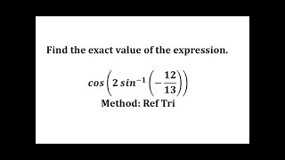 Evaluar cos (2arcsin (-12/13)) - Triángulo de referencia.