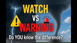 Watch Vs Warning Explained