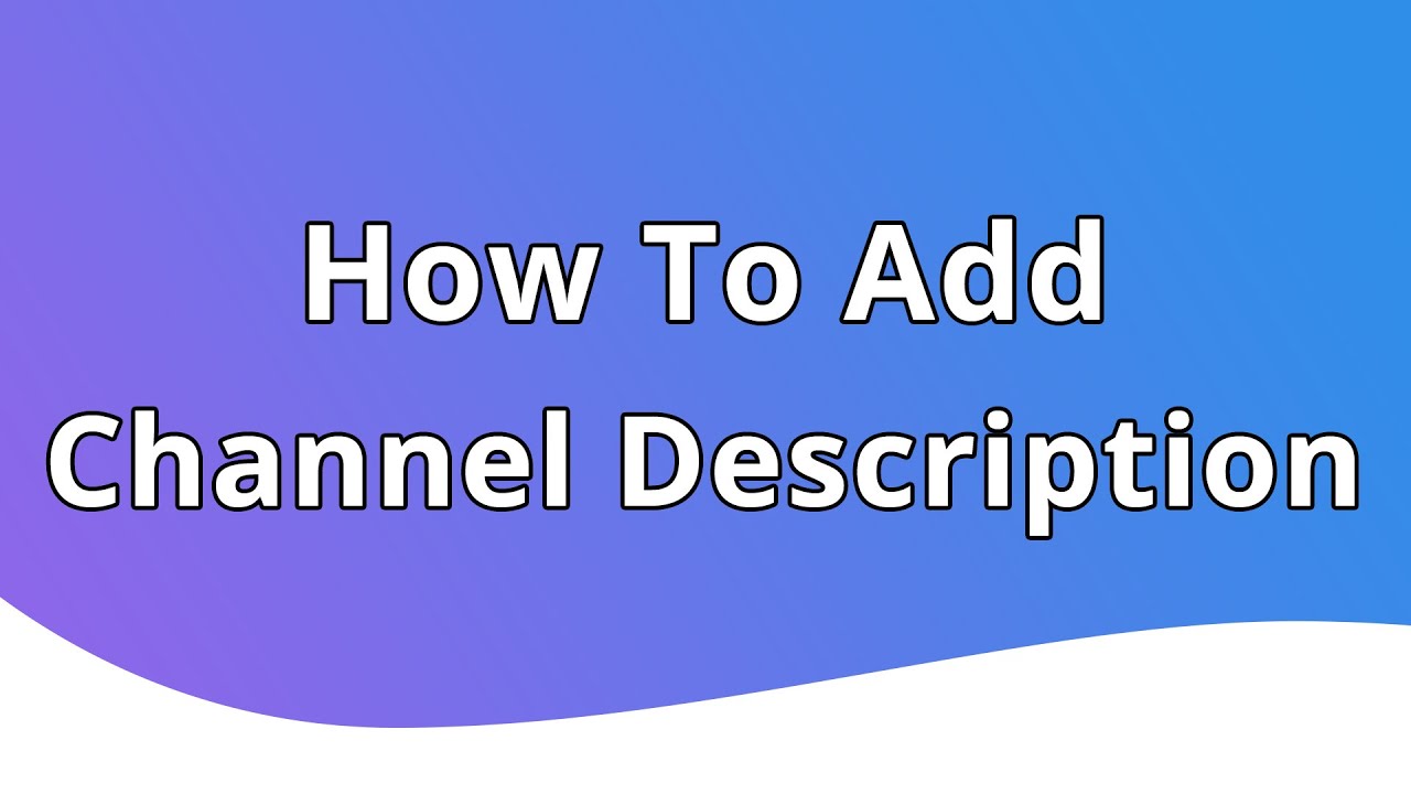 How To Add A Description To The About Page YouTube