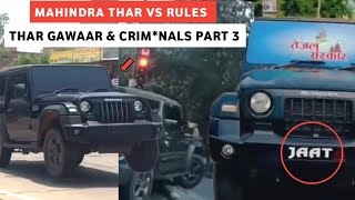 MAHINDRA THAR VS RULES | LIVE MAHINDRA THAR GAWAAR & CRIM*NALS PART 3 THIS IS SERIOUS