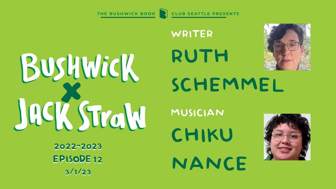 Jack Straw x Bushwick Book Club Seattle 20222023 Ruth Schemmel x