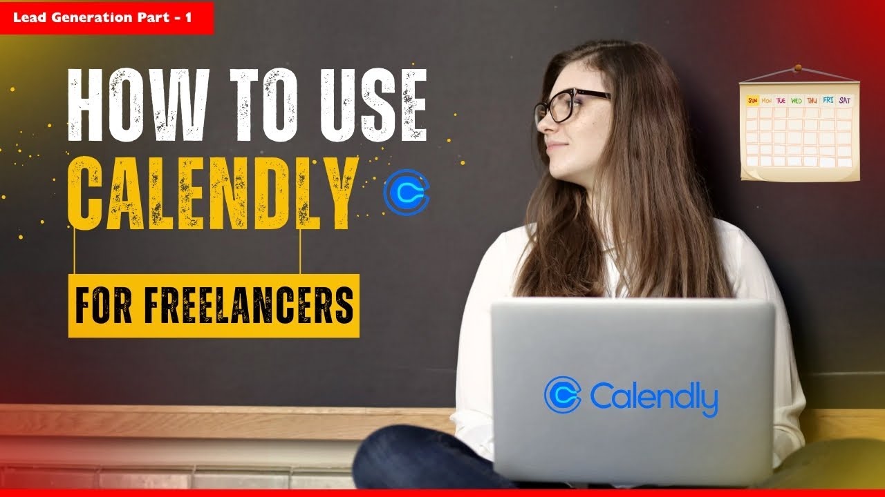 How to Use Calendly for Freelancers | Step By Step Guide - YouTube
