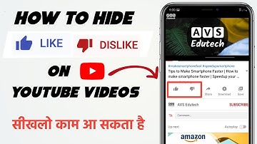 How to Hide Likes and Dislikes Of Youtube Video on Android 2020 | Avs Edutech