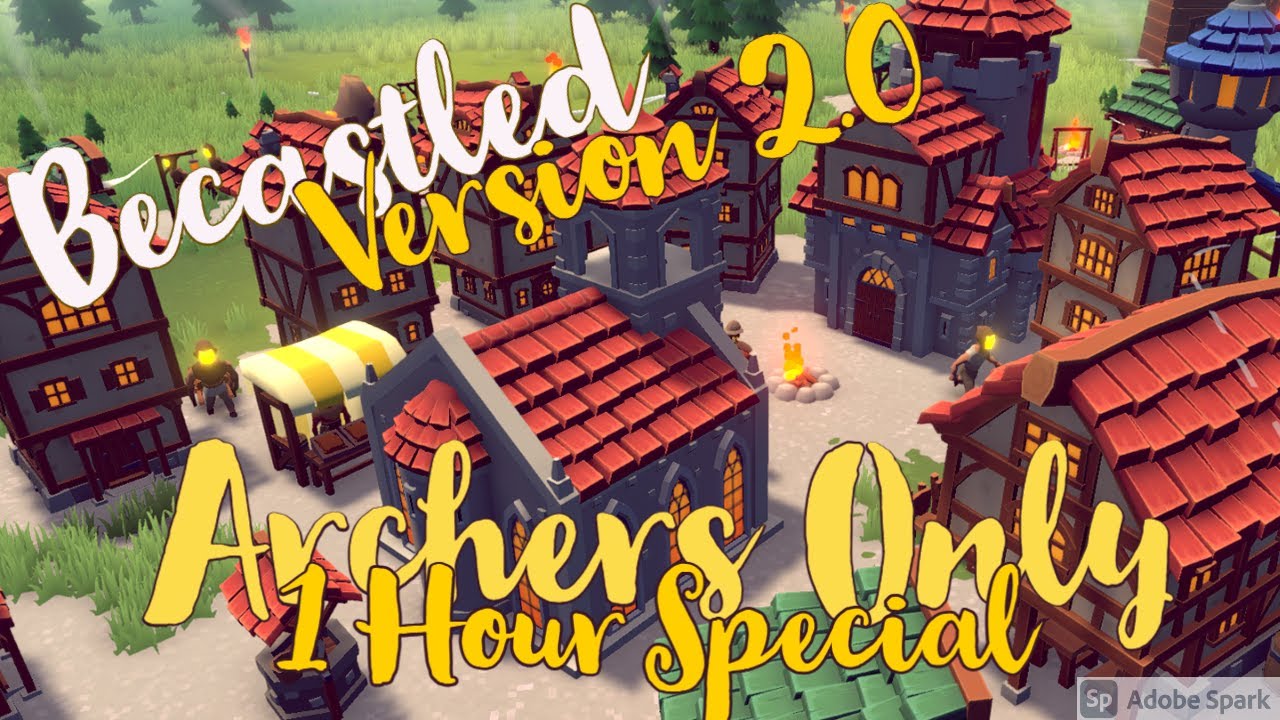 Becastled | 1 Hour Special | Archers Only