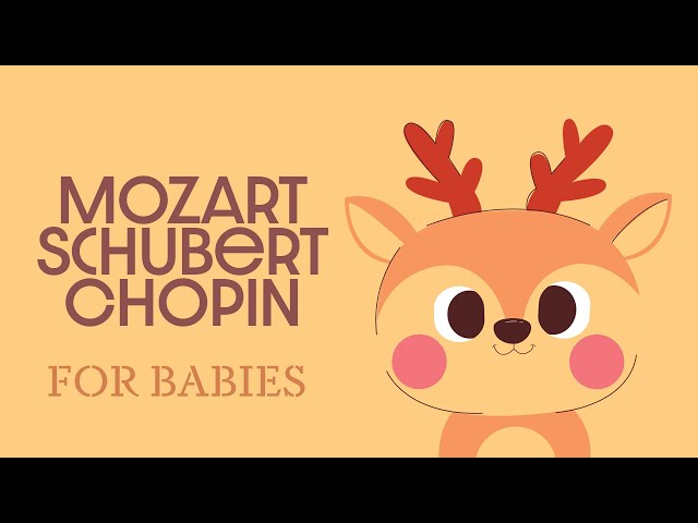 Baby Classical Music 🌞 Mozart, Schubert & Chopin 🌞 Piano Songs for Babies class=