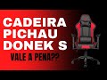 Cadeira Gamer TOP por Menos de 1.000 Reais!!! Pichau DONEK S