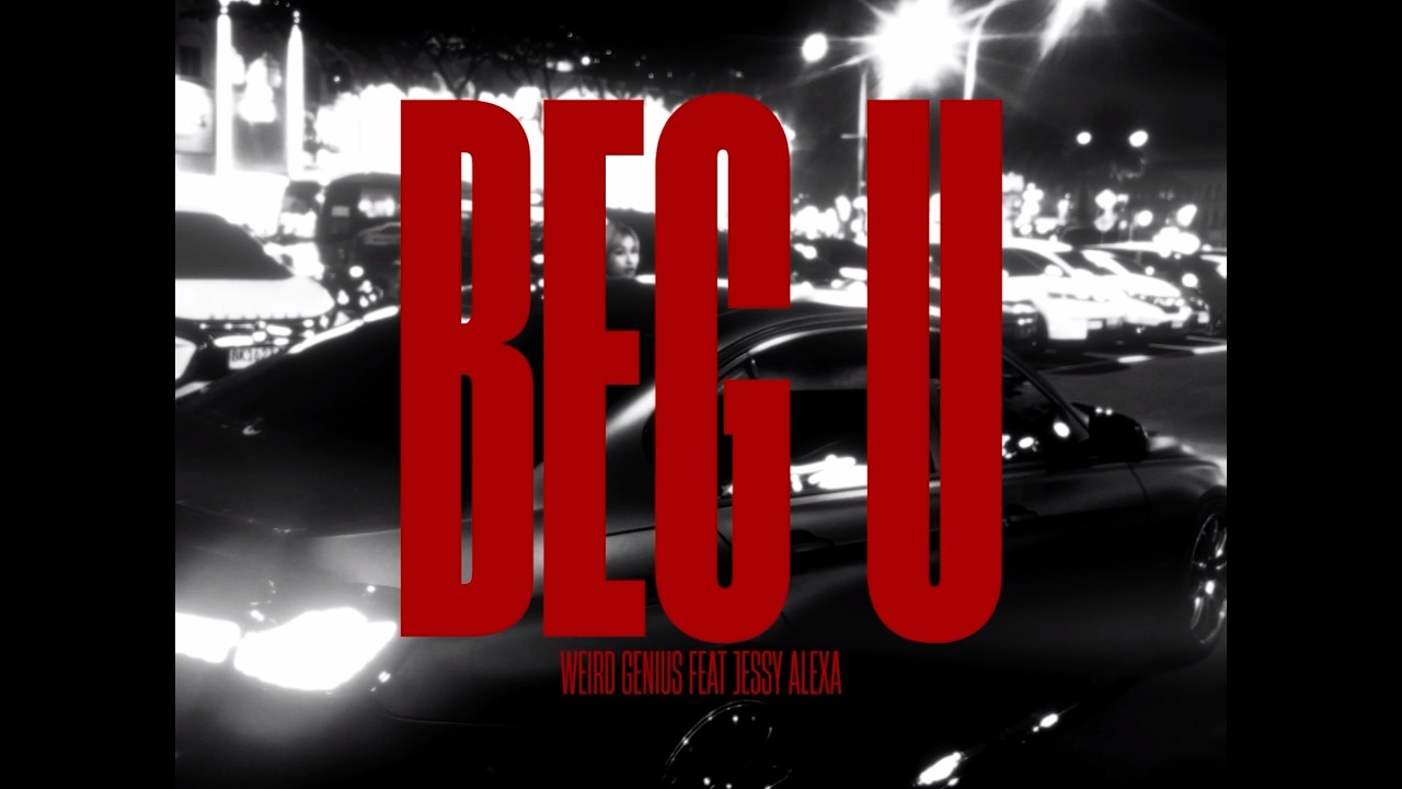 Weird Genius - Beg U (feat. Jessy Alexa) [Official Visualizer]