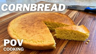 How To Make Cornbread | From Scratch Cornbread Recipe (No Mix) | POV Cooking | Cook With Me