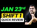 👹JEE 2026 Getting Tougher 🚨Quick Analysis⚠️ 23 Jan Shift 1💥