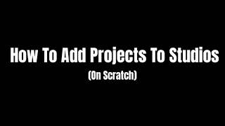 How To Add Projects To Studios