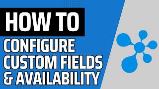 How to Configure Custom Fields Product & Store Availability