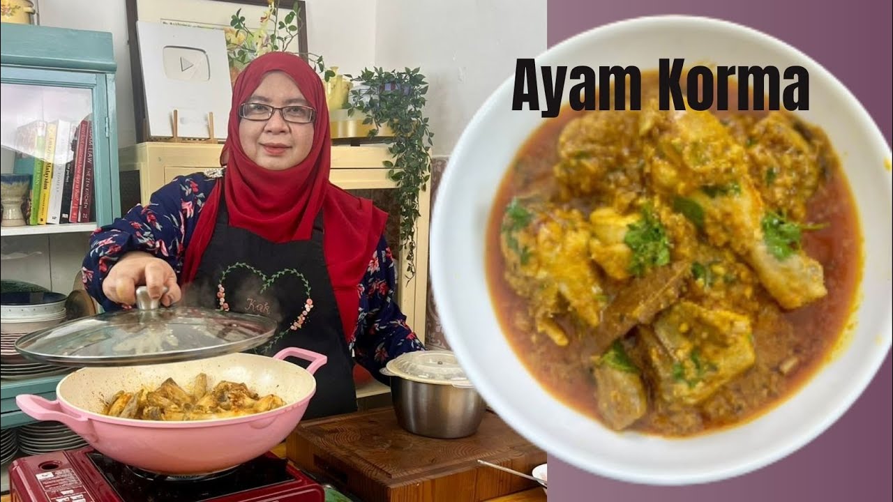 Ayam Korma | Tak Perlu Guna Serbuk Kurma |