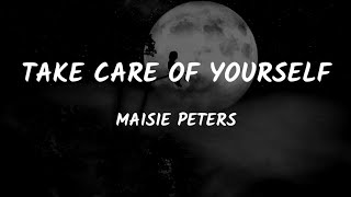 Video thumbnail of "Maisie Peters - Take Care Of Youself (Lyrics)"